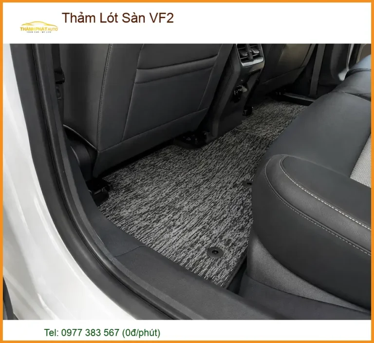 Thảm Lót Sàn Cao Cấp VinFast VF2 - Địa Chỉ Lắp Đặt Giá Tốt TPHCM