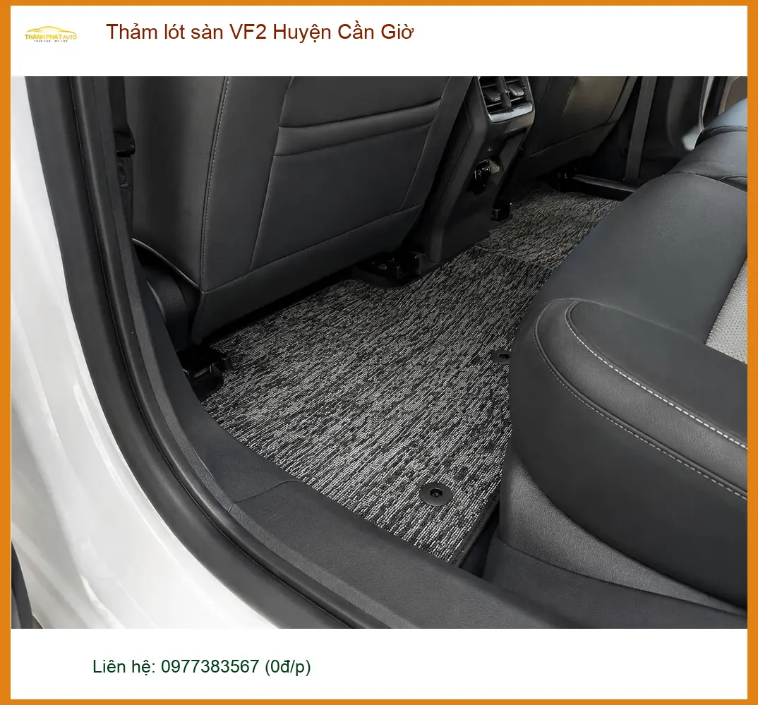Địa Chỉ May Thảm Lót Sàn Ô Tô lót sàn VF2 Huyện Cần Giờ - Giá Tốt TPHCM ảnh thực tế 3