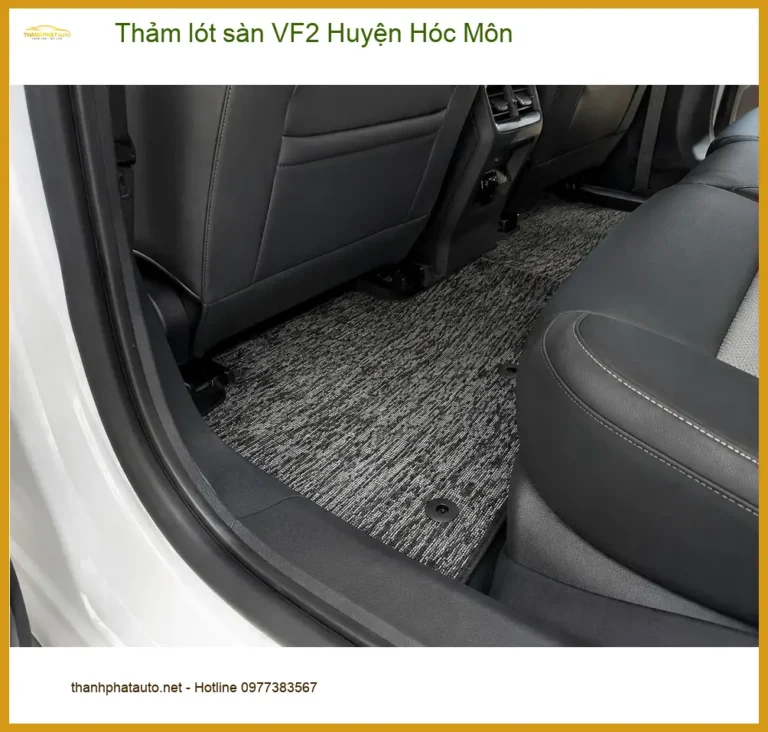 Nơi Lắp Thảm Lót Sàn Ô Tô lót sàn VF2 Huyện Hóc Môn - Giá Tốt TPHCM