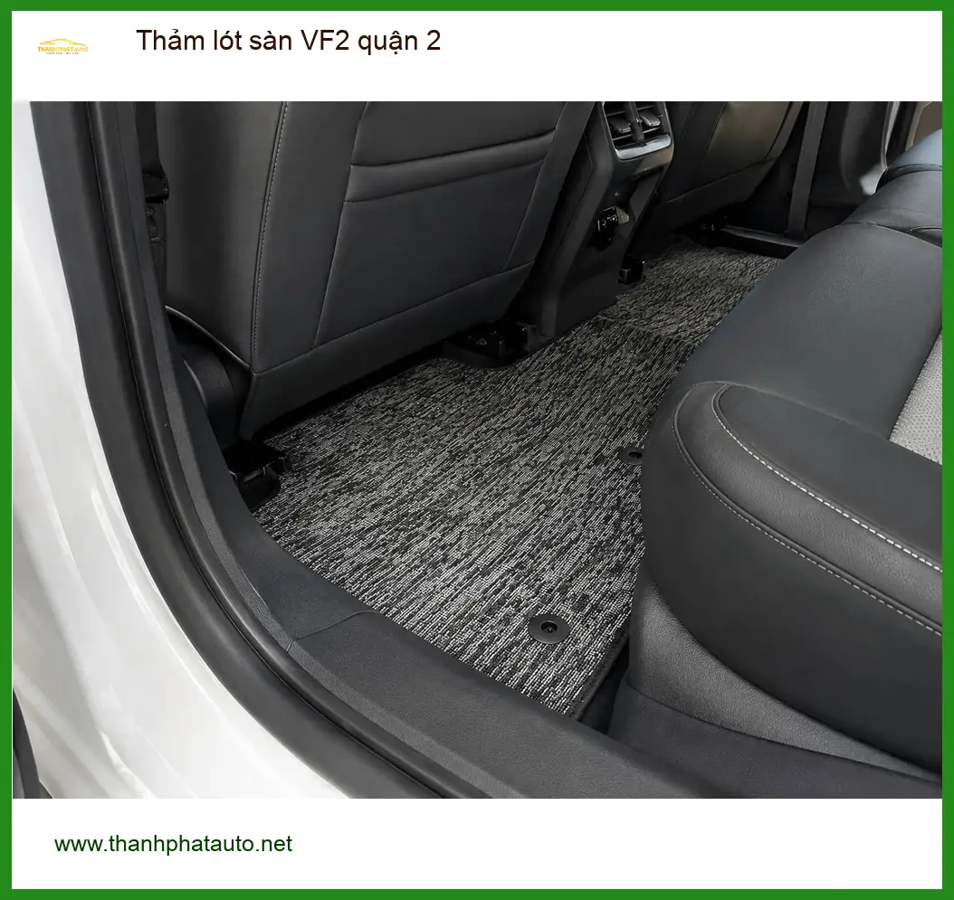 Địa Chỉ Lắp Thảm Lót Sàn Ô Tô lót sàn VF2 quận 2 - Giá Tốt TPHCM ảnh thực tế 2