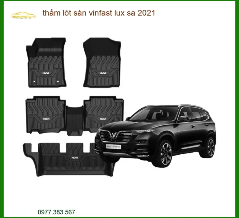 Thảm Lót Sàn Vinfast Lux SA 2021 - Địa Chỉ Lắp Đặt Chính Hãng TPHCM