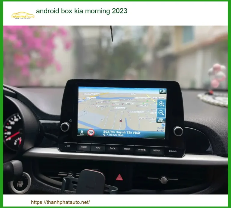 Android Box Kia Morning 2023 - Trung Tâm Nâng Cấp Giá Tốt TPHCM