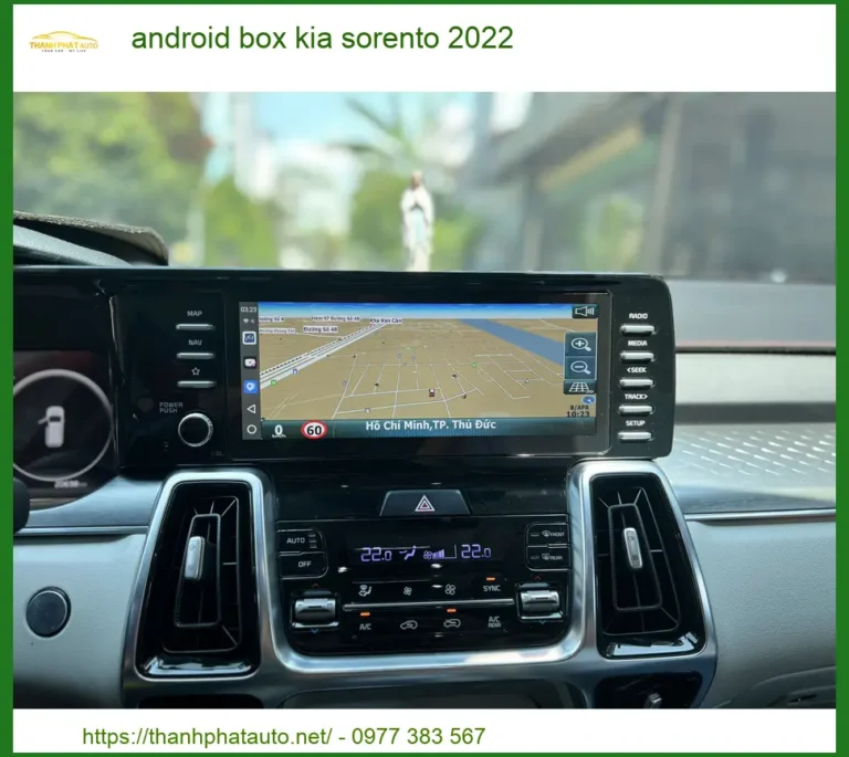 Android Box Kia Sorento 2022 - Trung Tâm Lắp Đặt Chính Hãng TPHCM
