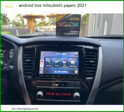 Android Box Mitsubishi Pajero 2021 - Trung Tâm Nâng Cấp Chính Hãng TPHCM