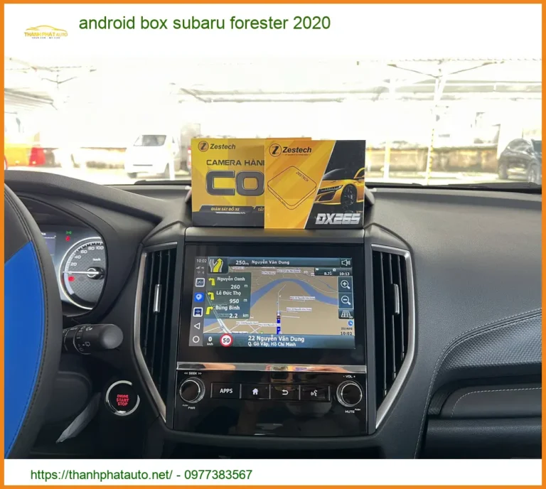 Android Box Subaru Forester 2020 - Địa Chỉ Lắp Đặt Chính Hãng TPHCM