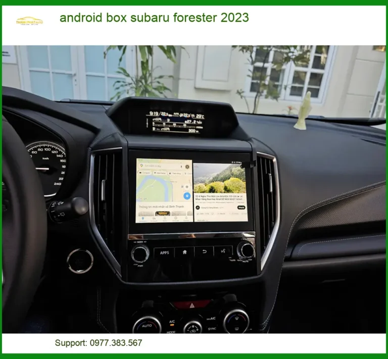 Android Box Subaru Forester 2023 - Trung Tâm Gắn Chính Hãng TPHCM