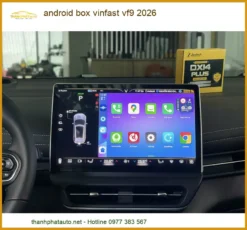 Android Box VinFast VF9 2026 - Địa Chỉ Lắp Đặt Chính Hãng Giá Tốt TPHCM