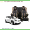 Bọc Ghế Da Chevrolet Orlando 2014 - Địa Chỉ Lắp Đặt Uy Tín TPHCM