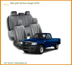 Bọc Ghế Da Ford Ranger 2010 - Trung Tâm Lắp Đặt Chính Hãng Uy Tín TPHCM