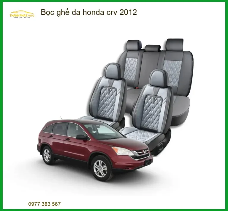 Bọc Ghế Da Honda CRV 2012 - Địa Chỉ Lắp Đặt Uy Tín TPHCM