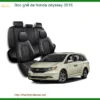 Bọc Ghế Da Xe Honda Odyssey 2016 Cao Cấp - Địa Chỉ Thi Công Chính Hãng TPHCM