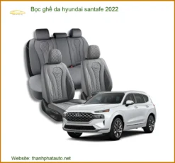 Bọc Ghế Da Hyundai Santa Fe 2022 - Trung Tâm Lắp Đặt Uy Tín TPHCM