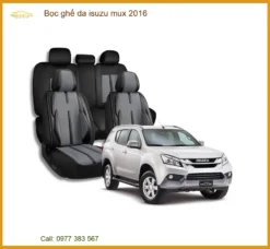 Bọc Ghế Da Cao Cấp Cho Xe Isuzu MUX 2016 - Địa Chỉ Lắp Đặt Uy Tín Giá Tốt TPHCM