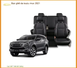 Bọc Ghế Da Xe Isuzu MUX 2021 Cao Cấp - Trung Tâm Thi Công Giá Tốt TPHCM