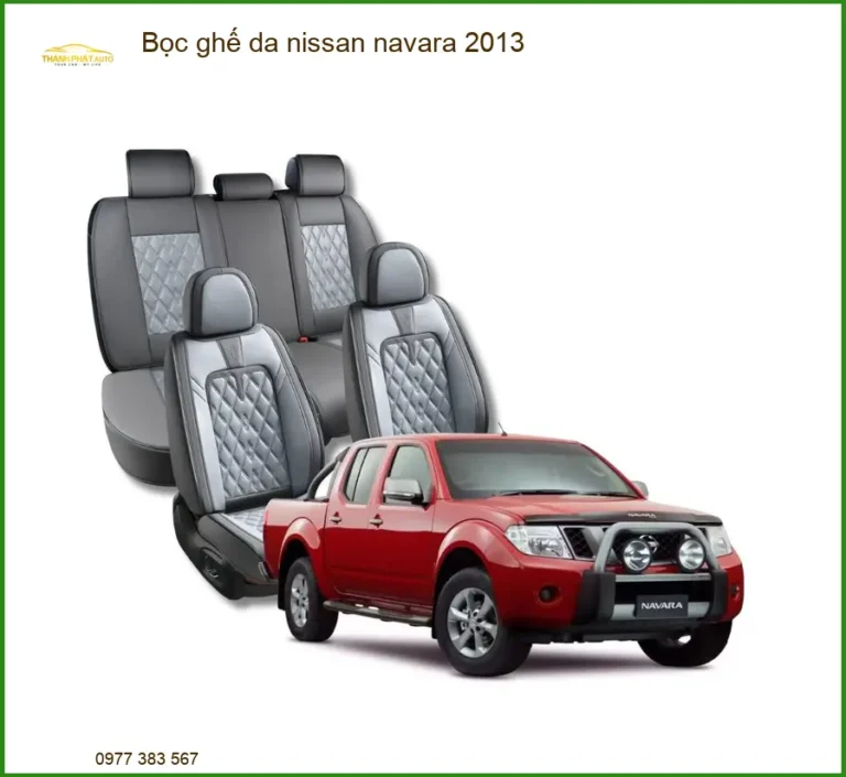 Bọc Ghế Da Nissan Navara 2013 - Trung Tâm Chuyên Gắn Giá Tốt Chính Hãng TPHCM