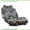 Bọc Ghế Da Subaru Outback 2022 - Trung Tâm Thi Công Chính Hãng TPHCM