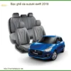 Bọc Ghế Da Suzuki Swift 2019 - Địa Chỉ Lắp Đặt Uy Tín TPHCM
