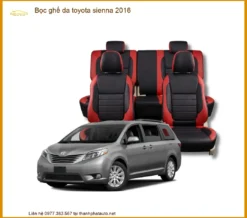 Bọc Ghế Da Toyota Sienna 2016 - Địa Chỉ Lắp Đặt Chính Hãng TPHCM