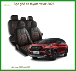 Bọc Ghế Da Xe Ô Tô Toyota Veloz 2026 - Địa Chỉ Lắp Đặt Uy Tín TPHCM