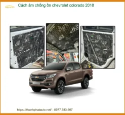 Cách Âm Chống Ồn Chevrolet Colorado 2018 - Địa Chỉ Lắp Đặt Uy Tín TPHCM