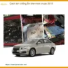 Cách âm chống ồn Chevrolet Cruze 2015 - Địa Chỉ Lắp Đặt Chính Hãng TPHCM