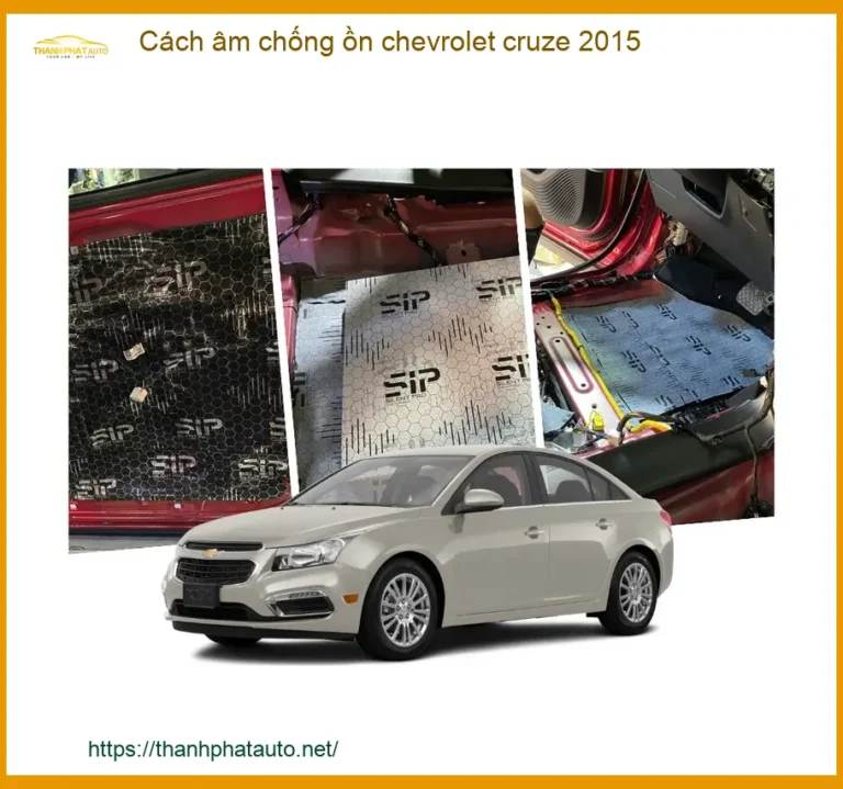 Cách âm chống ồn Chevrolet Cruze 2015 - Địa Chỉ Lắp Đặt Chính Hãng TPHCM