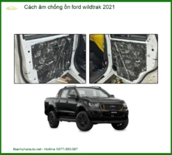 Cách Âm Chống Ồn Ford Wildtrak 2021 - Địa Chỉ Lắp Đặt Uy Tín TPHCM