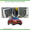 Cách âm chống ồn Honda Brio 2021 - Địa Chỉ Lắp Đặt Chính Hãng TPHCM