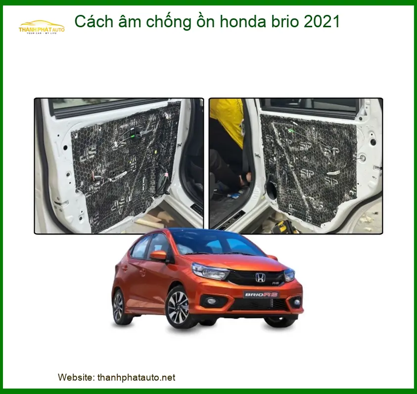 Cách âm chống ồn Honda Brio 2021 - Địa Chỉ Lắp Đặt Chính Hãng TPHCM