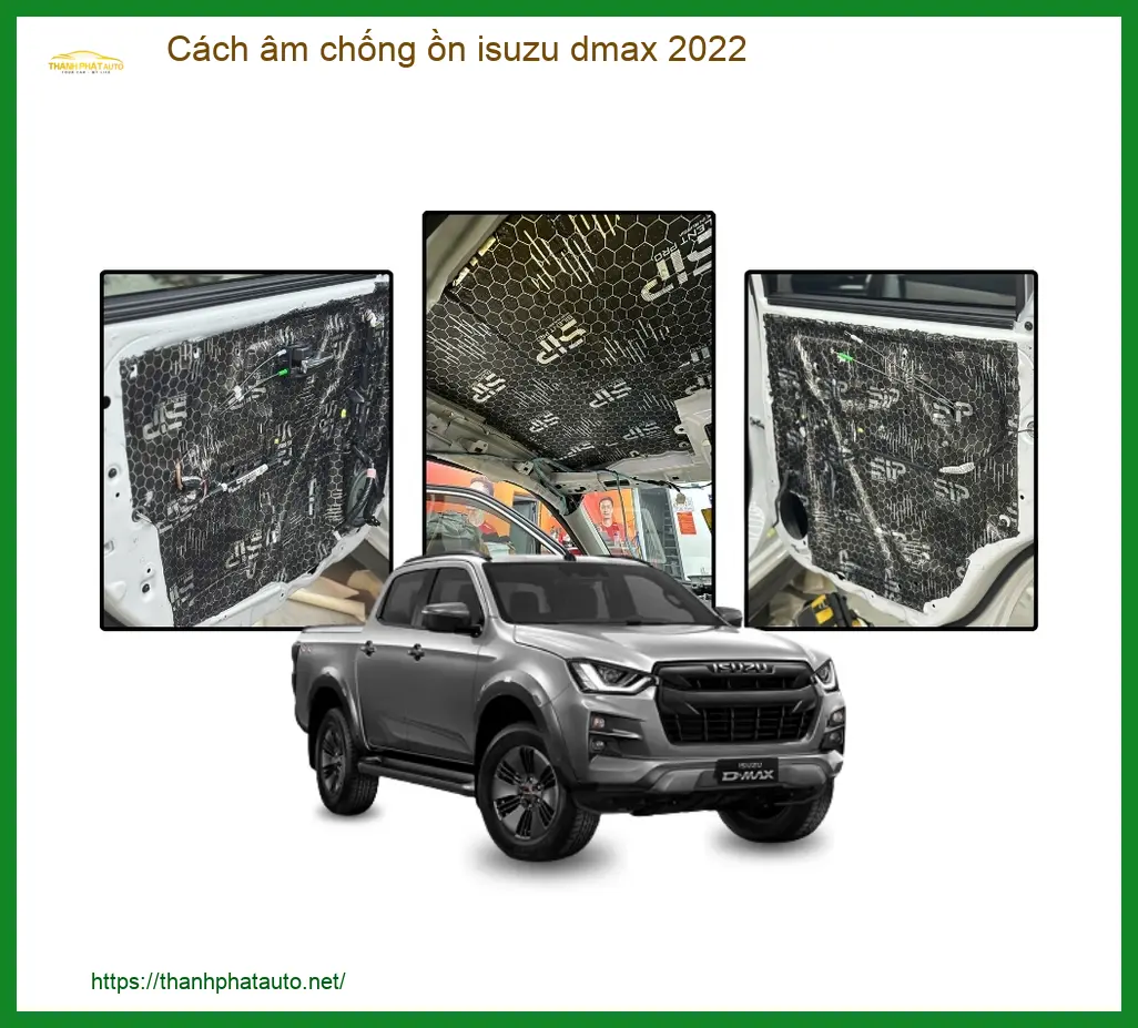 Cách âm chống ồn Isuzu D-Max 2022 - Trung Tâm Lắp Đặt Uy Tín TPHCM