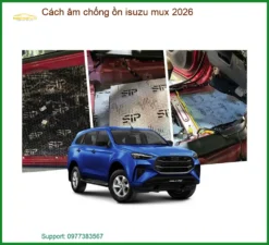 Cách Âm Chống Ồn Isuzu Mu-X 2026 - Trung Tâm Lắp Đặt Uy Tín TPHCM