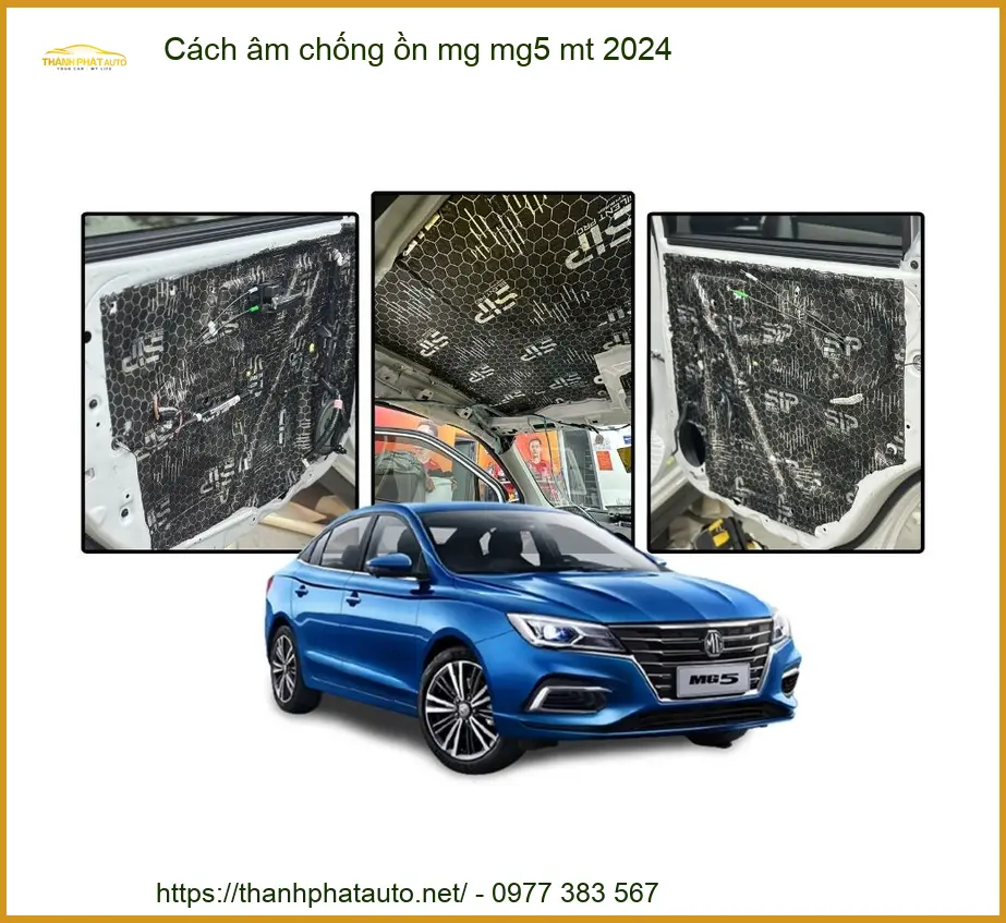 Cách Âm Chống Ồn MG MG5 MT 2024 - Trung Tâm Lắp Đặt Uy Tín TPHCM
