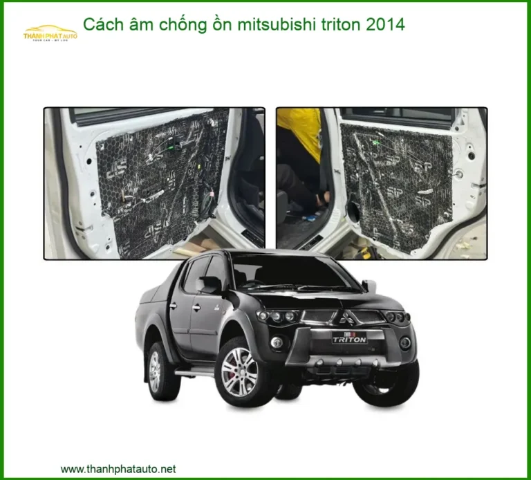 Cách Âm Chống Ồn Mitsubishi Triton 2014 - Địa Chỉ Lắp Đặt Uy Tín TPHCM