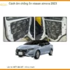 Cách Âm Chống Ồn Nissan Almera 2023 - Trung Tâm Lắp Đặt Chính Hãng TPHCM