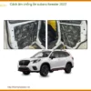 Cách âm chống ồn Subaru Forester 2022 - Địa Chỉ Lắp Đặt Uy Tín TPHCM
