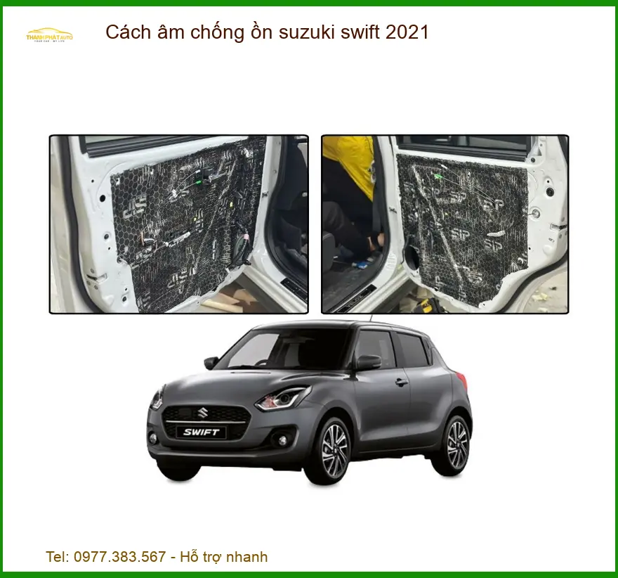 Cách âm chống ồn Suzuki Swift 2021 - Trung Tâm Thi Công Chính Hãng TPHCM