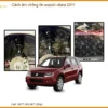 Cách Âm Chống Ồn Suzuki Vitara 2011 - Địa Chỉ Lắp Đặt Uy Tín TPHCM