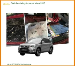 Cách Âm Chống Ồn Suzuki Vitara 2015 - Địa Chỉ Lắp Đặt Uy Tín TPHCM