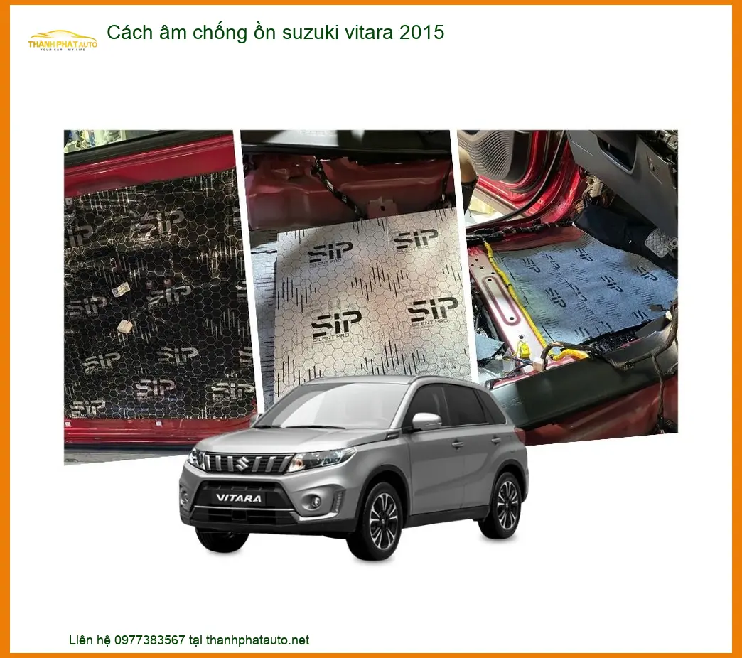 Cách Âm Chống Ồn Suzuki Vitara 2015 - Địa Chỉ Lắp Đặt Uy Tín TPHCM