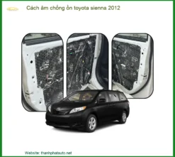 Cách Âm Chống Ồn Toyota Sienna 2012 - Địa Chỉ Thi Công Uy Tín TPHCM
