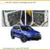 Cách âm chống ồn Volkswagen Tiguan 2023 - Địa Chỉ Lắp Đặt Uy Tín TPHCM