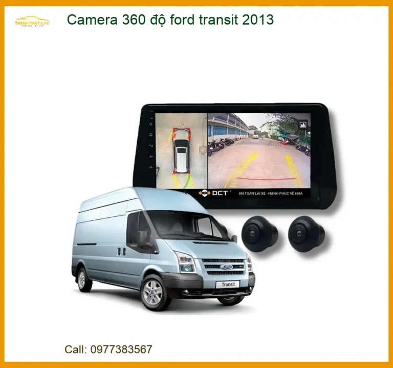 Camera 360 độ Ford Transit 2013 - Trung Tâm Lắp Đặt Chính Hãng TPHCM