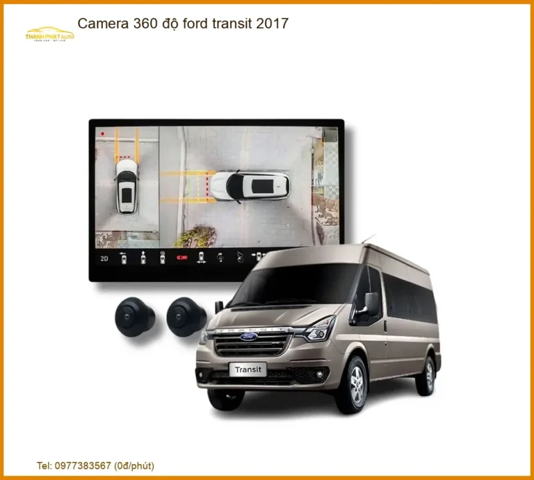 Camera 360 độ Ford Transit 2017 - Trung Tâm Lắp Đặt Chính Hãng Uy Tín TPHCM