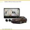 Camera 360 độ Honda Accord 2013 - Địa Chỉ Lắp Đặt Giá Tốt TPHCM