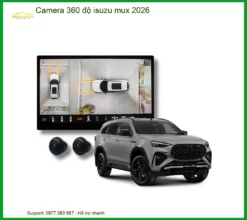 Camera 360 độ Isuzu MUX 2026 - Địa Chỉ Lắp Đặt Chính Hãng TPHCM