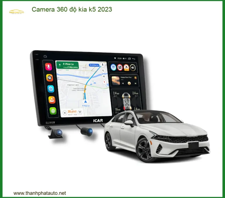 Camera 360 độ Kia K5 2023 - Địa Chỉ Lắp Đặt Camera 360 Độ Chính Hãng TPHCM