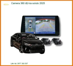 Hệ Thống Camera 360 độ Kia Soluto 2025 - Địa Chỉ Lắp Đặt Chính Hãng TPHCM