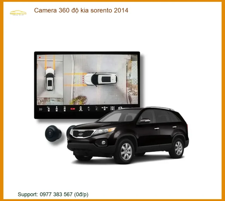 Camera 360 độ Kia Sorento 2014 - Địa Chỉ Lắp Đặt Uy Tín TPHCM