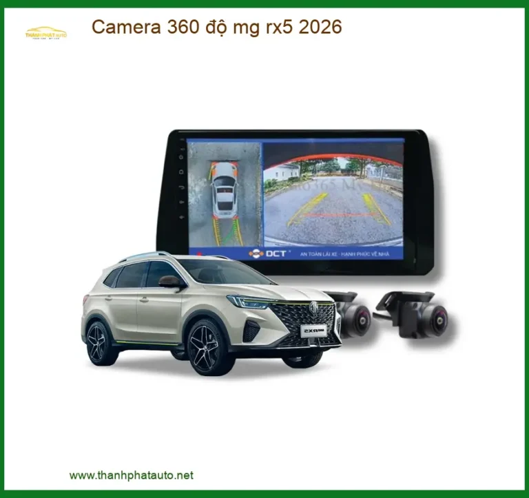 Hệ Thống Camera 360 độ cho MG RX5 2026 - Trung Tâm Nâng Cấp Giá Tốt TPHCM