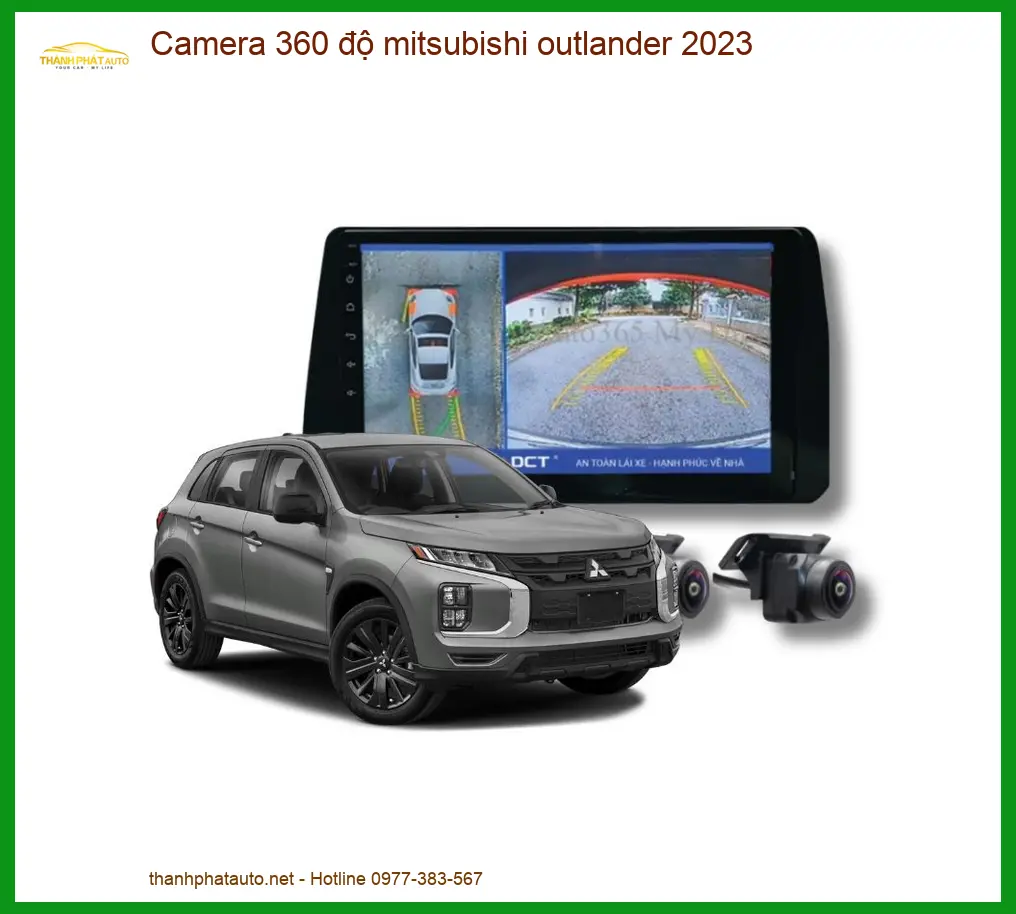 Camera 360 độ Mitsubishi Outlander 2023 - Trung Tâm Gắn Cao Cấp TPHCM